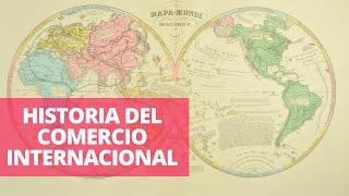 La Historia del Comercio Internacional [upl. by Eidnas]