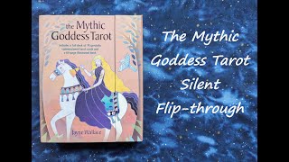 The Mythic Goddess Tarot  Silent Flipthrough [upl. by Latona]