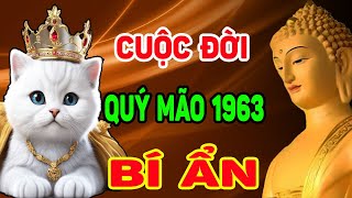 Sự Thật Chấn Động tuổi QUÝ MÃO 1963 Bỗng Chớp Được Thời Đời Đời Giàu Sang [upl. by Donatelli]