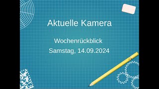 Aktuelle Kamera Wochenrückblick 140924 [upl. by Ameyn]