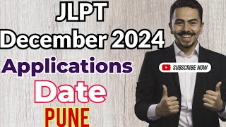 JLPT December 2024 Applications Pune [upl. by Ahsykal600]