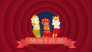 ESPECIAL CAVALCADA DE REIS 2021 [upl. by Leamse]