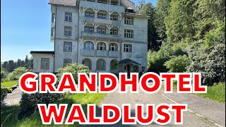 Grandhotel Waldlust Freudenstadt  LEGAL LOST PLACE [upl. by Obaza]