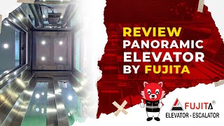 Review Panoramic Lift Keren Brand By Fujita Elevator [upl. by Niehaus]