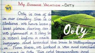 OOTY  Summer vacation essay writing  Beautiful neat and clean Handwriting  Caligraphy  writing [upl. by Ellebyam901]