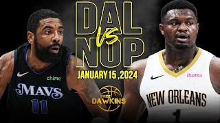 Dallas Mavericks vs New Orleans Pelicans Full Game Highlights  January 15 2024  FreeDawkins [upl. by Leal]