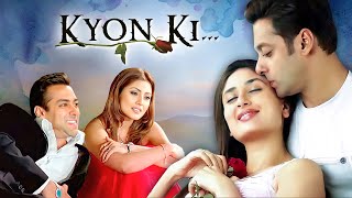 Kyon Ki 2005  Full Hindi Movie 4K  Salman Khan amp Kareena Kapoor Khan  Jackie Shroff  Om Puri [upl. by Olegnaleahcim]