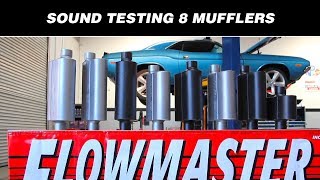 Sound Testing Flowmasters 8 Hottest Mufflers [upl. by Gervais606]