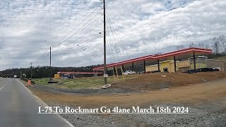 I75 To Rockmart 4Lane March 18th 2024 Rockmart ga [upl. by Nilreb885]