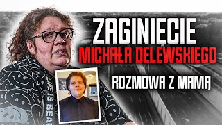 Zaginięcie Michała Delewskiego [upl. by Bidle316]