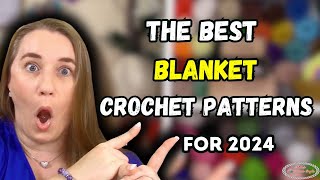 The BEST BLANKET Crochet Patterns of 2024 Get PDF Download for LIMITED TIME [upl. by Suzi]