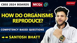 CBSE 2024 Pre Board Competency Based Questions Ch 7 How do organisms Reproduce Class 10 Science [upl. by Suilmann]