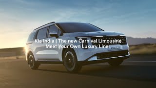 Kia India  The new Carnival Limousine  Meet Your Own Luxury Liner [upl. by Boylan]