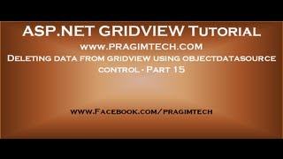 Deleting data from gridview using objectdatasource control  Part 15 [upl. by Yracaz]