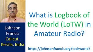 What is Logbook of the World LoTW in Amateur Radio [upl. by Electra]