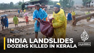 Landslides caused by heavy rains kill dozens in India’s Kerala [upl. by Ecirbaf]