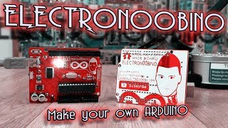 Electronoobino board  How to make your Arduino UNO [upl. by Odnarb]