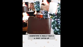 COSMETIPS X MOLLY MAE V4 A COSY CATCH UP [upl. by Odnama]