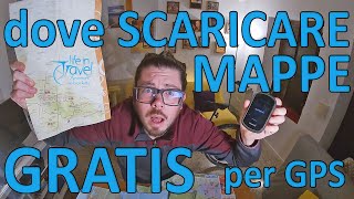 Dove scaricare MAPPE GRATIS per GPS [upl. by Merwyn827]