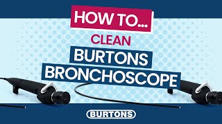 How To Clean amp Disinfect The Burtons Fibre Optic Bronchoscope [upl. by Seda303]