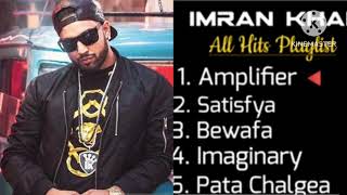 Imran Khan • All Hit Playlist • Amplifier • Bewfa • Pata Chalgea • Imaginary [upl. by Teddi974]