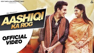 Aashiqi Ka Rog Official Video  Diler Kharkiya  Anjali Raghav  Haryanvi Song [upl. by Artinad]