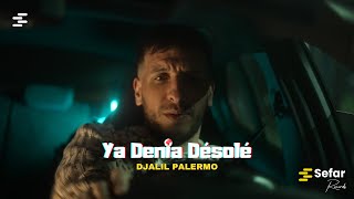 Djalil Palermo  Ya Denia Désolé Official Music Video [upl. by Sedgewinn711]