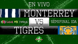 EN VIVO  MONTERREY VS TIGRES  SEMIFINAL IDA  LIGA MX FEMENIL  APERTURA 2023 [upl. by Halette]