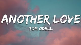 Tom Odell  Another Love Lyrics [upl. by Treva]