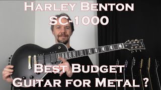 Harley Benton SC 1000 Review  best budget guitar for metal [upl. by Lezned]