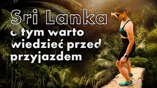 Co chcielibyśmy wiedzieć przed przyjazdem na Sri Lankę 🏝️ Praca zdalna na Sri Lance 💻 [upl. by Nnaeirrac]