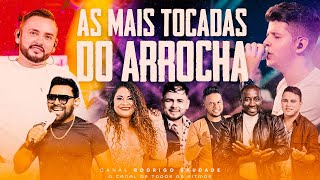 ARROCHA  AS MAIS TOCADAS VOL 2 2023 OUÇA SEM MODERAÇÃO [upl. by Calore]