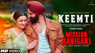 Mission Raniganj Song  Keemti  Akshay Kumar  Parineeti Chopra  Mission Raniganj Trailer  Song [upl. by Hennie185]