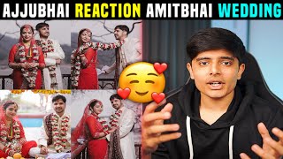 Desi Gamers Wedding  Amit Bhai Ki Shadi  Ajjubhai reaction  Youtubers Reaction on Amitbhai Shadi [upl. by Supmart]