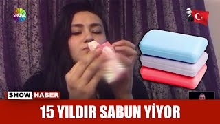 15 yıldır sabun yiyor [upl. by Adnyleb789]