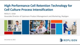 High Performance Cell Retention Technology for Cell Culture Process Intensification [upl. by Eeralih607]