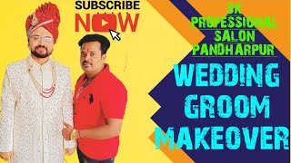 quot wedding groom makeover by sk professional salon [upl. by Nodla215]