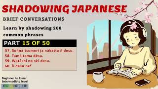 Easy Shadowing Japanese Conversations Part 15 of 50 Beginner level [upl. by Ujawernalo]