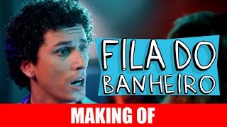 MAKING OF  FILA DO BANHEIRO [upl. by Waring950]