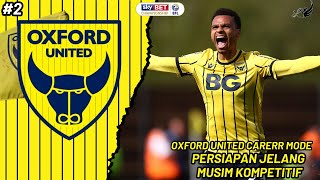 FIFA 23 OXFORD Career Mode  Tur Pramusim Ke inggris amp Munculnya Pencari Bakat Kelas Dunia 2 [upl. by Natsirk]