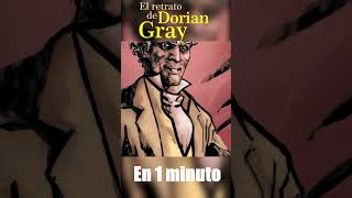 EL RETRATO DE DORIAN GRAY en 1 minuto [upl. by Acisse]