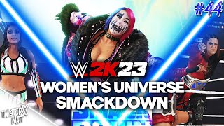 WWE 2K23 Womens Universe Mode  44  SMACKDOWN [upl. by Notyalc]