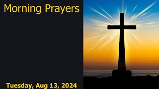 Pray Along Catholic Morning Prayers Tuesday 13Aug24 [upl. by Lupe]