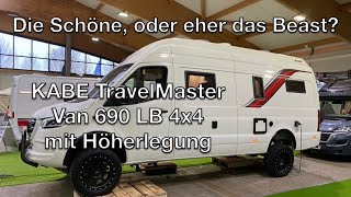 Die Schöne oder das Beast 43 to ZGg Kabe TravelMaster Van 690 LB 4x4 Xtrem hoch [upl. by Antoinette]