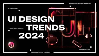 UI Design Trends 2024 [upl. by Hakeber818]