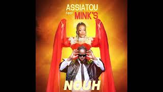 Assiatou la Star Feat Minks Ooh Nouh [upl. by Tracey]