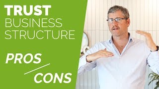 Trust Business Structure Australia  Pros amp Cons [upl. by Zaccaria482]