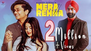 MERA HI REHNA  Sumeet Singh ft Tushar Silawat amp Aryanshi Sharma  Gowin Sharma Full Video Song [upl. by Sukramaj316]