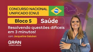 Concurso Nacional Unificado  Saúde  Bloco 5 Resolvendo questões difíceis em 3 minutos [upl. by Aztilay]