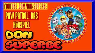 PAW PATROL HÖRSPIEL FOLGE 16 Die Paw Patrol rettet Weihnachten DON SUPERBE [upl. by Con]